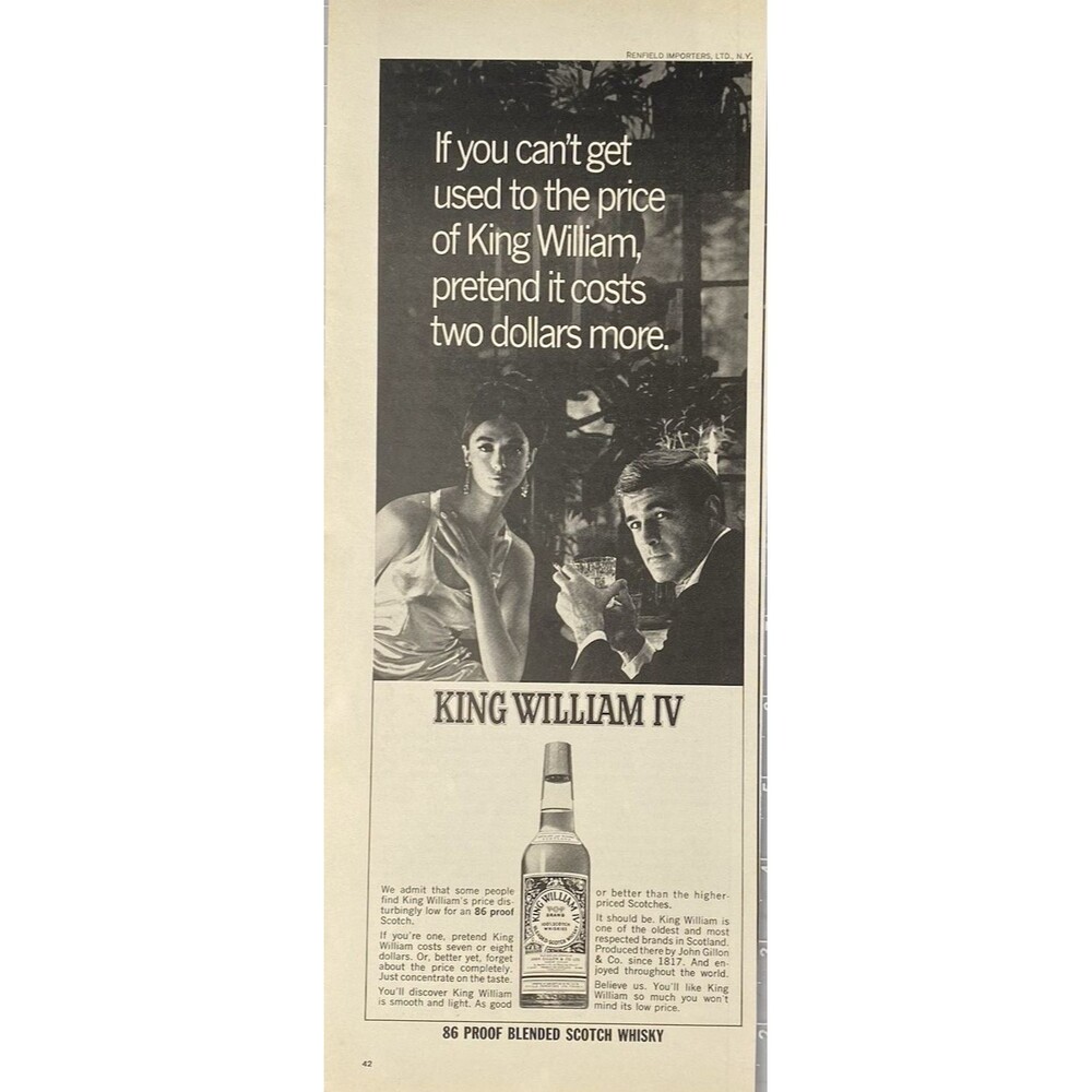 King William IV Scotch Whiskey "So Good Pretend it Cost $2 More" Print Ad 1967